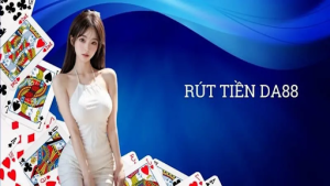 Chơi tại DA88 có rút tiền được không?